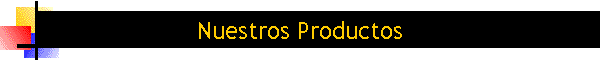 Nuestros Productos